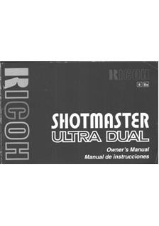 Ricoh Shotmaster Ultra Dual manual. Camera Instructions.